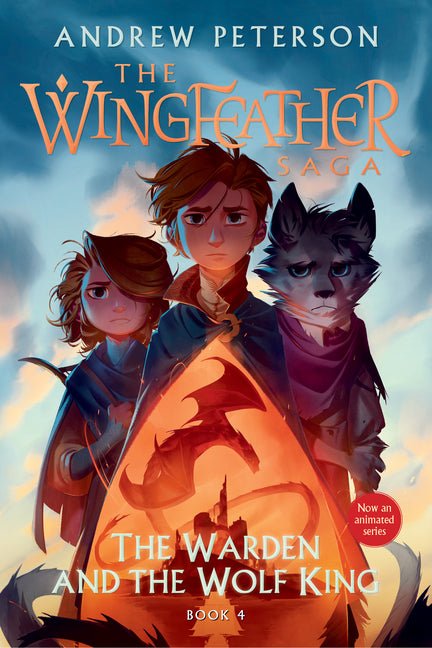 Warden and the Wolf King: The Wingfeather Saga Book 4 - Ingram