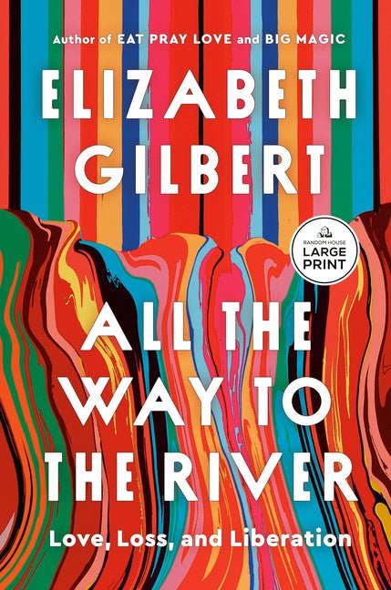 All the Way to the River: Love, Loss, and Liberation - Ingram