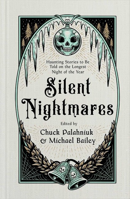 Silent Nightmares: Haunting Stories to Be Told on the Longest Night of the Year