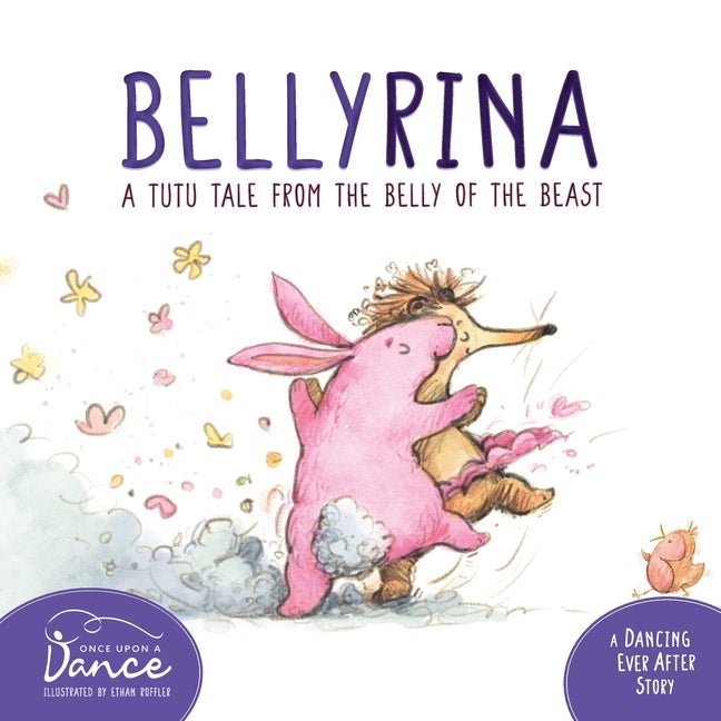 Bellyrina: A Tutu Tale from the Belly of the Beast - Ingram