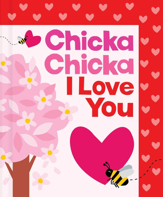 Chicka Chicka I Love You - Ingram