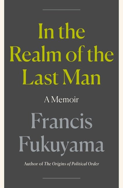 In the Realm of the Last Man: A Memoir