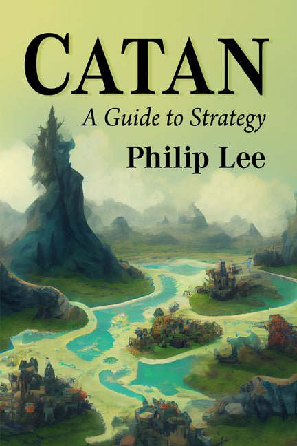 Catan: A Guide to Strategy - Ingram