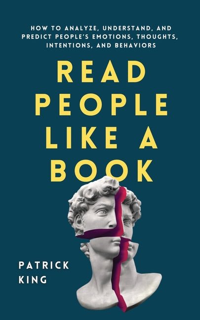 Read People Like a Book: How to Analyze, Understand, and Predict People's Emotions, Thoughts, Intentions, and Behaviors - Ingram