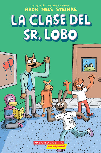 La Clase del Sr. Lobo (Mr. Wolf's Class): Volume 1