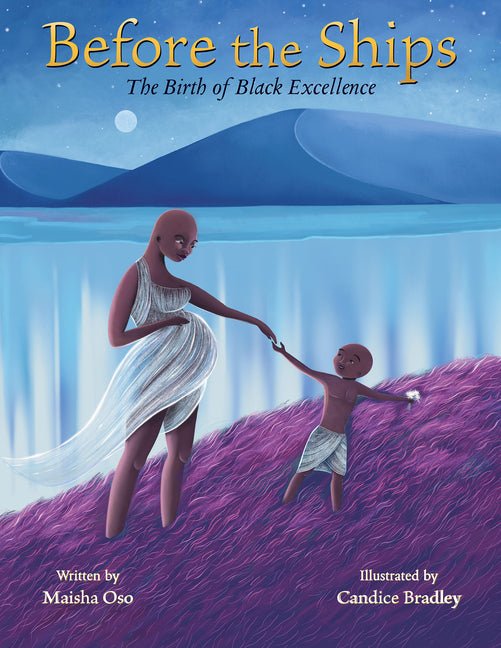 Before the Ships: The Birth of Black Excellence - Ingram