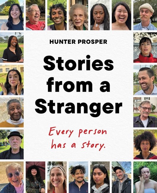 Stories from a Stranger: Every Person Has a Story. - Ingram