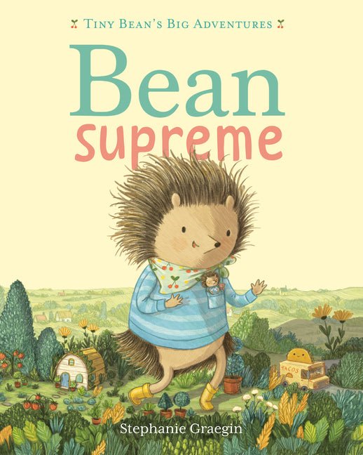 Bean Supreme (Tiny Bean's Big Adventures, Book #2) - Ingram