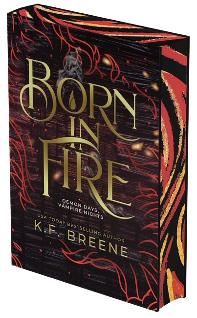 Born in Fire (Demon Days, Vampire Nights, Book 1)