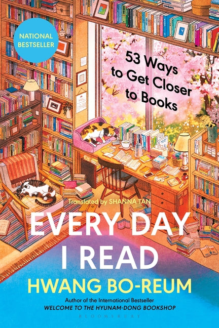 Every Day I Read: 53 Ways to Get Closer to Books