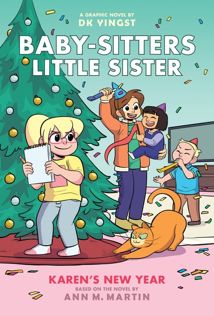 Karen's New Year: A Graphic Novel (Baby-Sitters Little Sister #13)