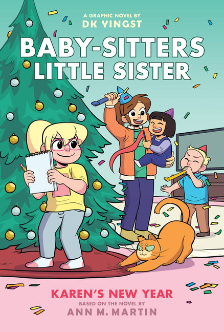 Karen's New Year: A Graphic Novel (Baby-Sitters Little Sister #13)