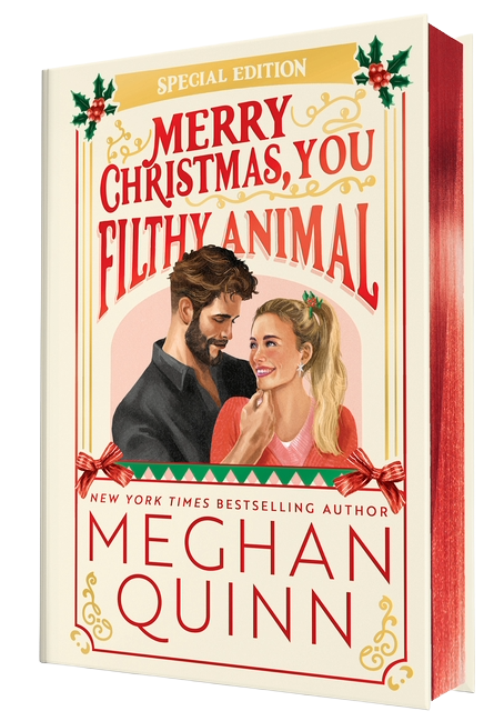 A hardcover book titled "Merry Christmas, You Filthy Animal" by Meghan Quinn, shown at a slight angle to display both the cream front cover and the red spine. The cover features an illustration of a bearded man and a blonde woman, with festive red and gold typography and holly accents.