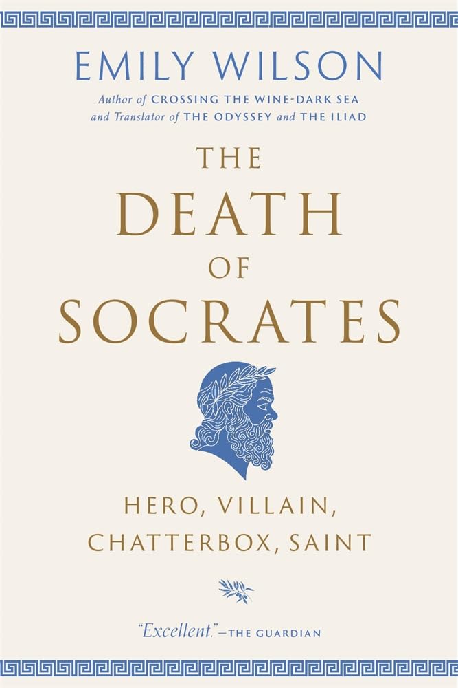 The Death of Socrates: Hero, Villain, Chatterbox, Saint