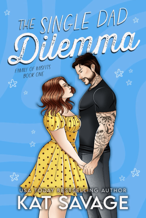 Book cover of 'The Single Dad Dilemma' featuring a couple holding hands against a blue background.