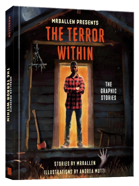 Mrballen Presents: The Terror Within