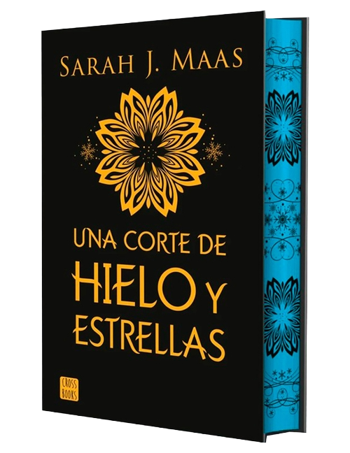 Corte de Hielo Y Estrellas. Edición Especial Tapa Dura / A Court of Frost and Starlight