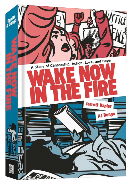 Wake Now in the Fire: A Graphic Novel