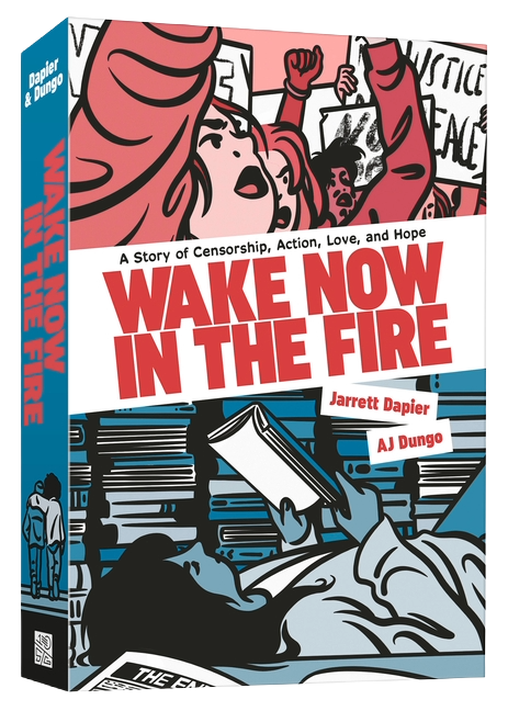 Wake Now in the Fire: A Graphic Novel