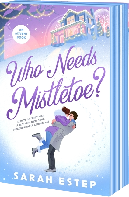Who Needs Mistletoe?