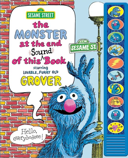 Sesame Street: The Monster at the End of This Sound Book Starring Lovable, Furry Old Grover [With Battery] - Ingram