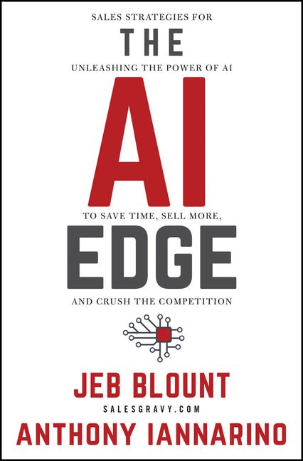 AI Edge: Sales Strategies for Unleashing the Power of AI to Save Time, Sell More, and Crush the Competition - Ingram