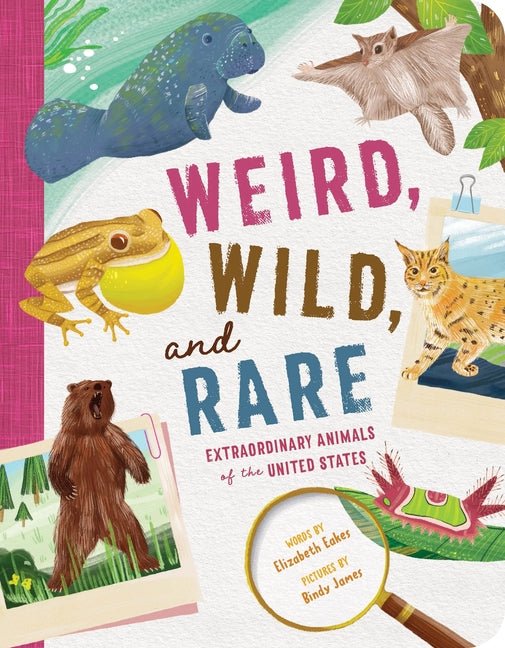 Weird, Wild, and Rare: Extraordinary Animals of the United States - Ingram