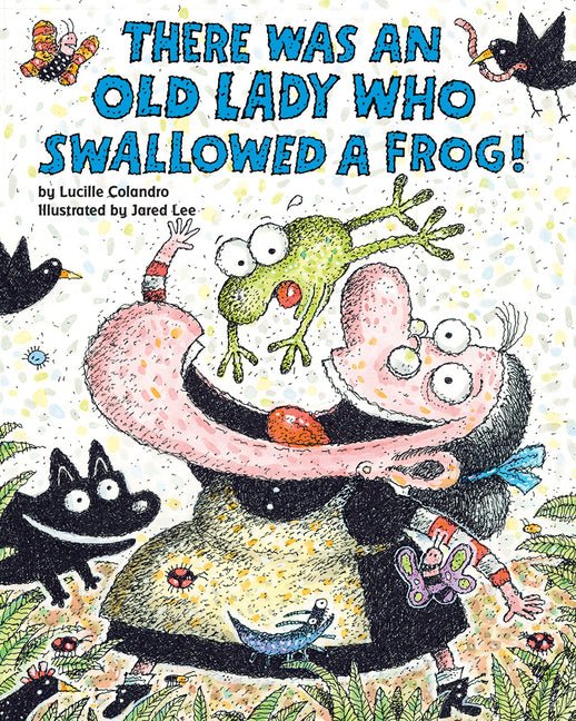 There Was an Old Lady Who Swallowed a Frog! - Ingram