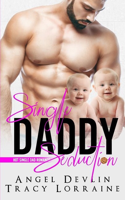 Single Daddy Seduction - Ingram