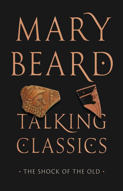 Talking Classics: The Shock of the Old - Ingram