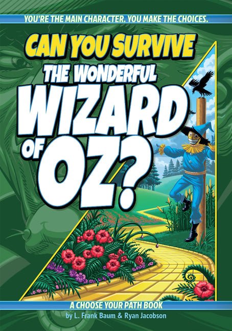Can You Survive the Wonderful Wizard of Oz?: An Interactive Adventure for Kids Ages 9-13 - Ingram