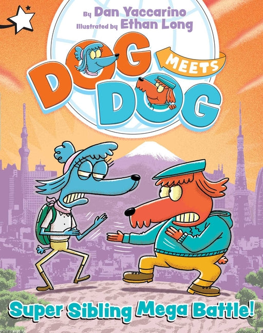 Super Sibling Mega Battle!: A Star Chapter Book