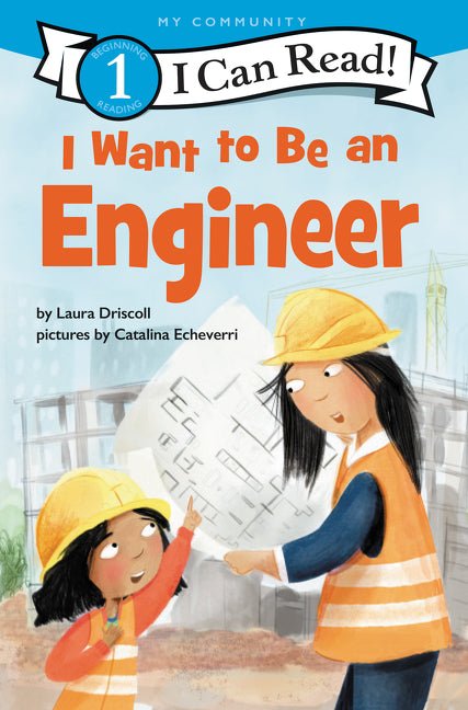 I Want to Be an Engineer: A My Community I Can Read - Ingram