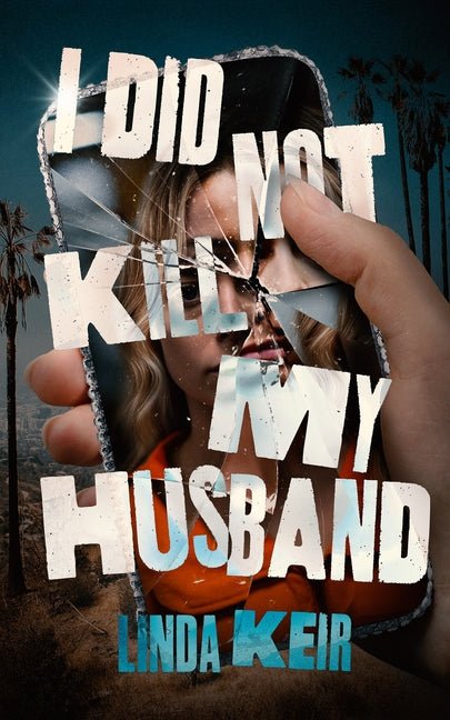 I Did Not Kill My Husband - Ingram