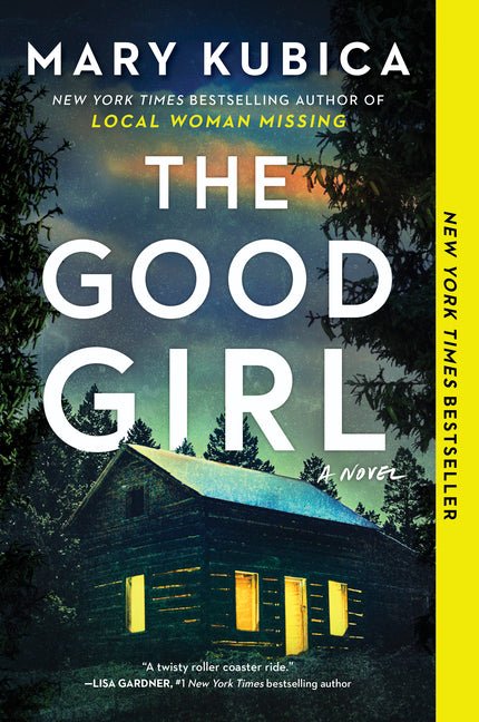 Good Girl: A Thrilling Suspense Novel from the Author of Local Woman Missing (First Time Trade) - Ingram
