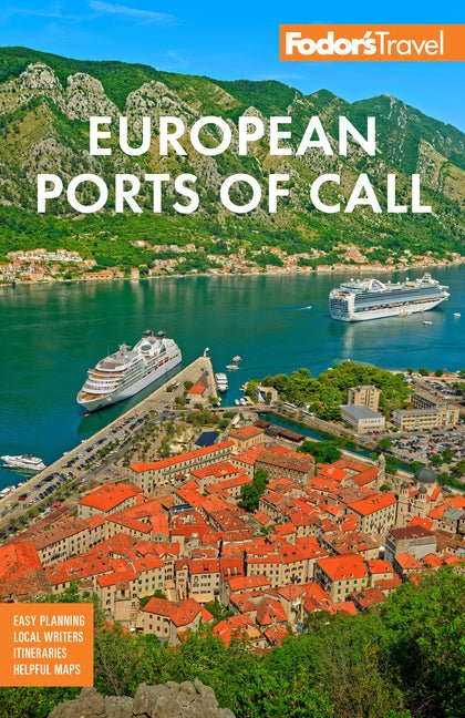 Fodor's European Cruise Ports of Call: Top Cruise Ports in the Mediterranean, Aegean, and Northern Europe - Ingram