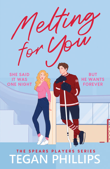Melting for You: A Steamy, Second Chance Hockey Romance - Ingram