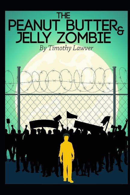 The Peanut Butter and Jelly Zombie - Ingram