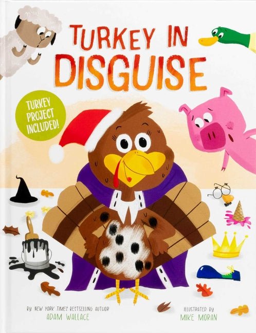 Turkey in Disguise!: Turkey Project Included - Ingram