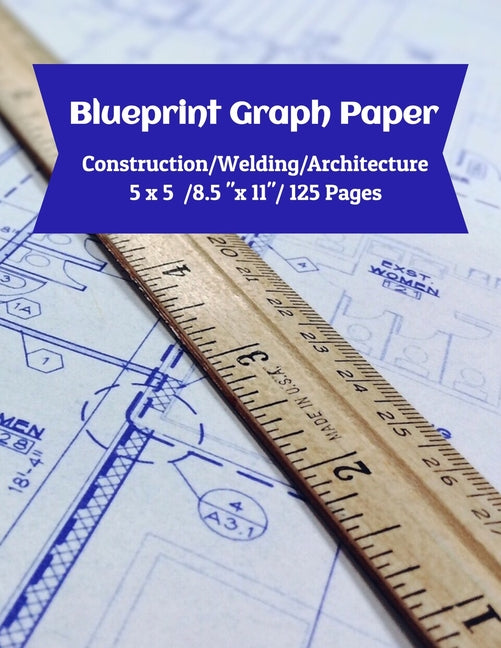 Blueprint Graph Paper: Construction/Welding/Architecture/5x5/8.5"x11"/125 Pages - Ingram