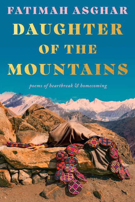 Daughter of the Mountains: Poems of Heartbreak & Homecoming - Ingram