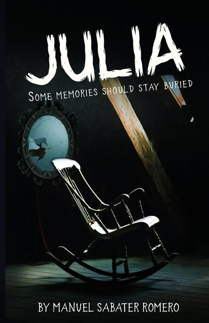 Julia: A Psychological Thriller of Memory, Madness, and the Unseen - Ingram