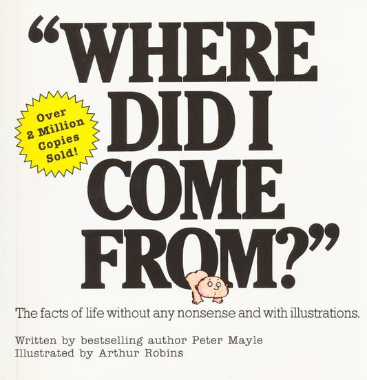 Where Did I Come From?: An Illustrated Childrens Book on Human Sexuality - Ingram