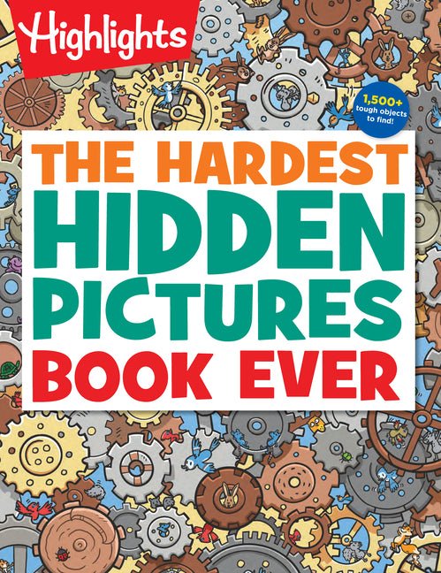 The Hardest Hidden Pictures Book Ever: Ultra-Challenging Brain Games for Kids Ages 8-12, Advanced Seek and Find Puzzles Book with Over 1,500 Hidden Object - Ingram
