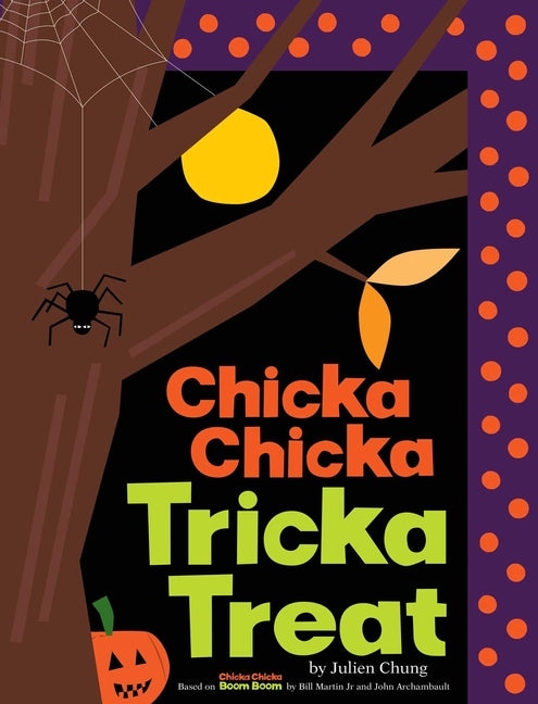 Chicka Chicka Tricka Treat - Ingram