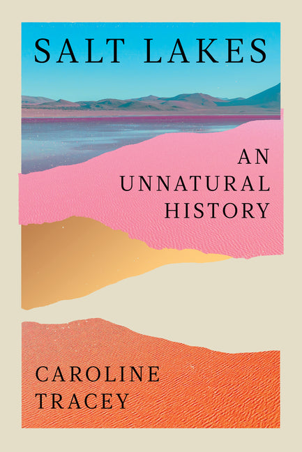 Salt Lakes: An Unnatural History - Ingram