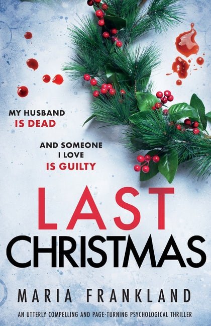 Last Christmas: An utterly compelling and page-turning psychological thriller - Ingram
