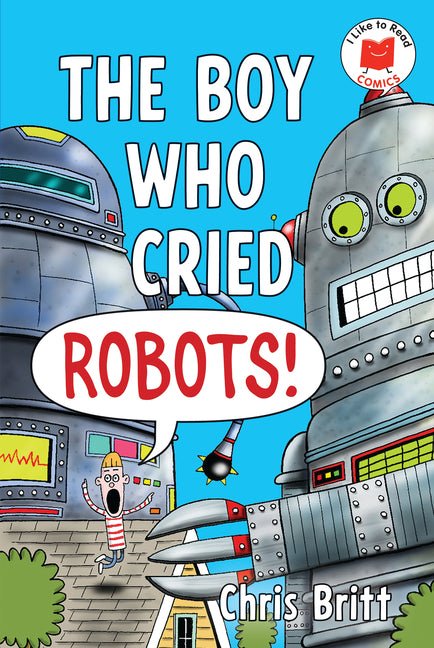 Boy Who Cried Robots! - Ingram