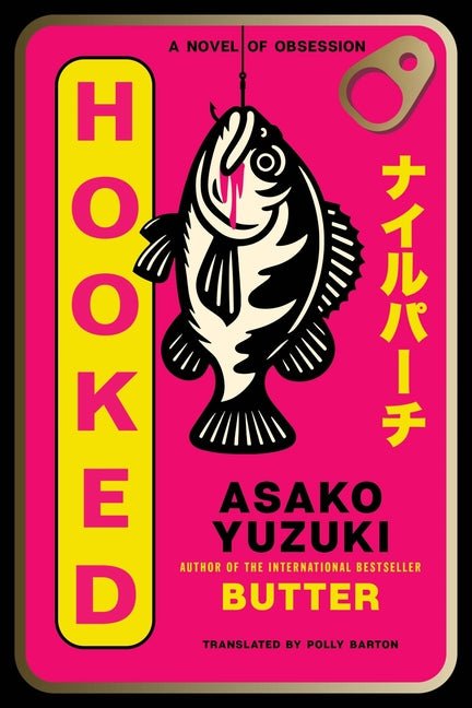 Hooked: A Novel of Obsession - Ingram