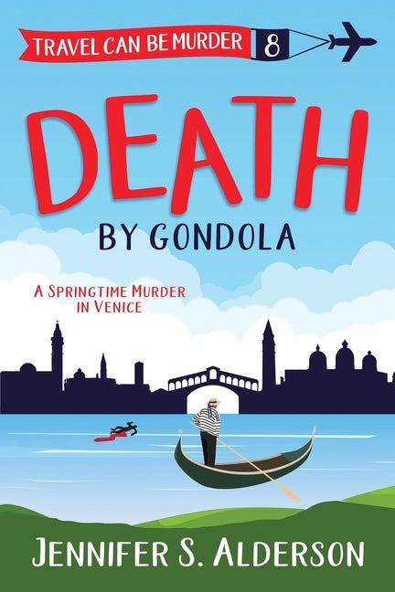 Death by Gondola: A Springtime Murder in Venice - Ingram